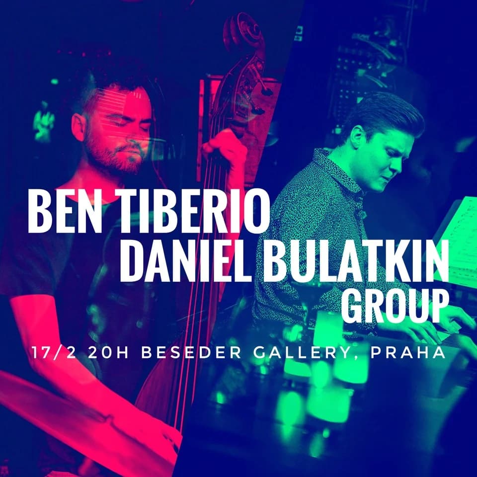 Koncert Ben Tiberio/ Daniel Bulatkin Group / Vstupné: 200,- Kč/ osoba