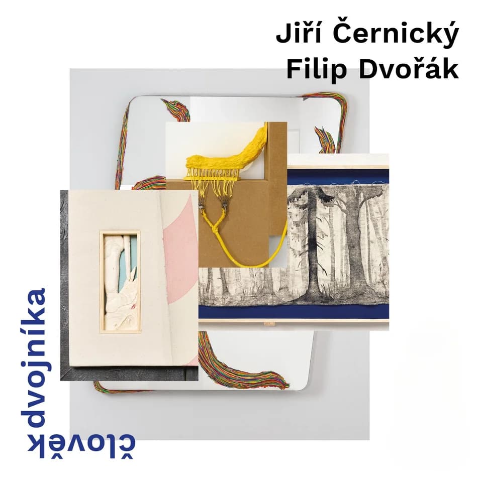 Výstava: Člověk dvojníka (Jiří Černický, Filip Dvořák)