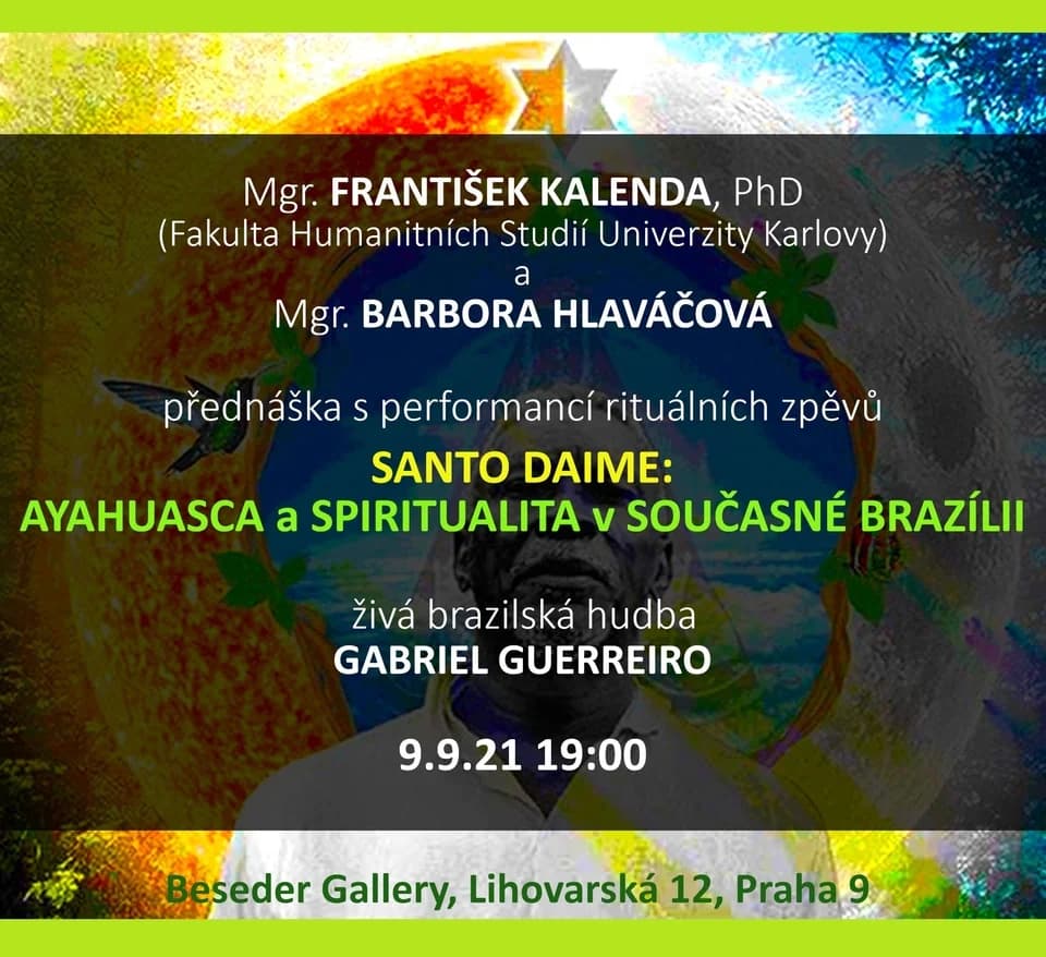 Přednáška: Santo Daime - Ayahuasca a spiritualita v současné Brazílii