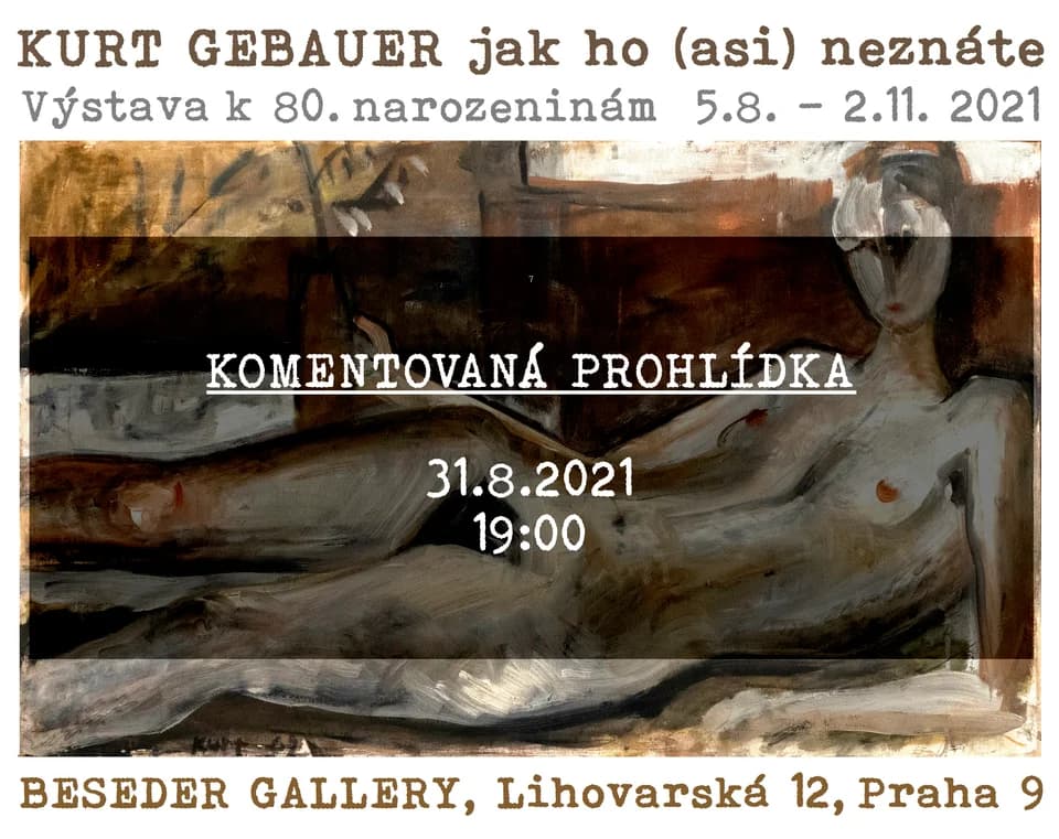 KURT GEBAUER jak ho (asi) neznáte - komentovaná prohlídka