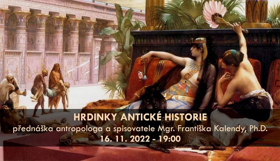 "Hrdinky antické historie" - přednáška antropologa a spisovatele Františka Kalendy