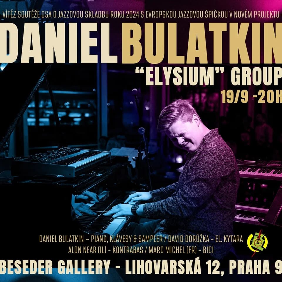 Hudba: Jazzový koncert - Daniel Bulatkin a "Elysium" group