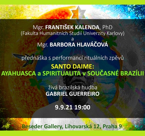 Přednáška: Santo Daime - Ayahuasca a spiritualita v současné Brazílii