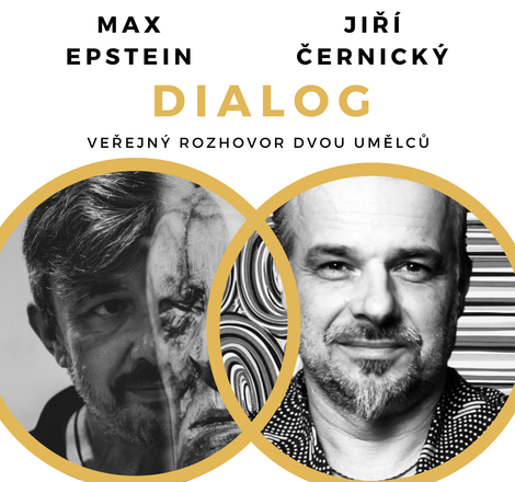 DIALOG: Max Epstein & Jiří Černický